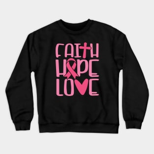 Faith Hope Love Crewneck Sweatshirt